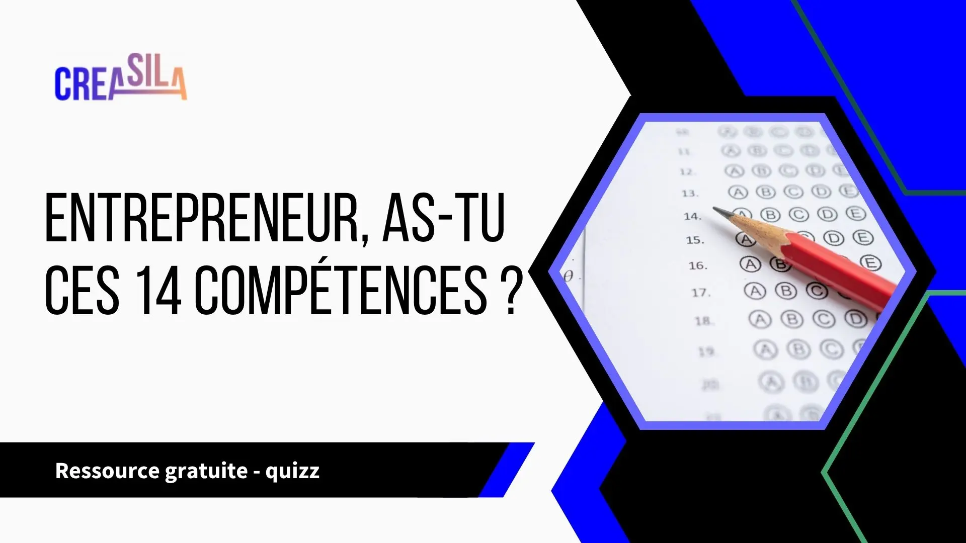 QUIZZ Entrepreneur, as-tu ces 14 compétences ?