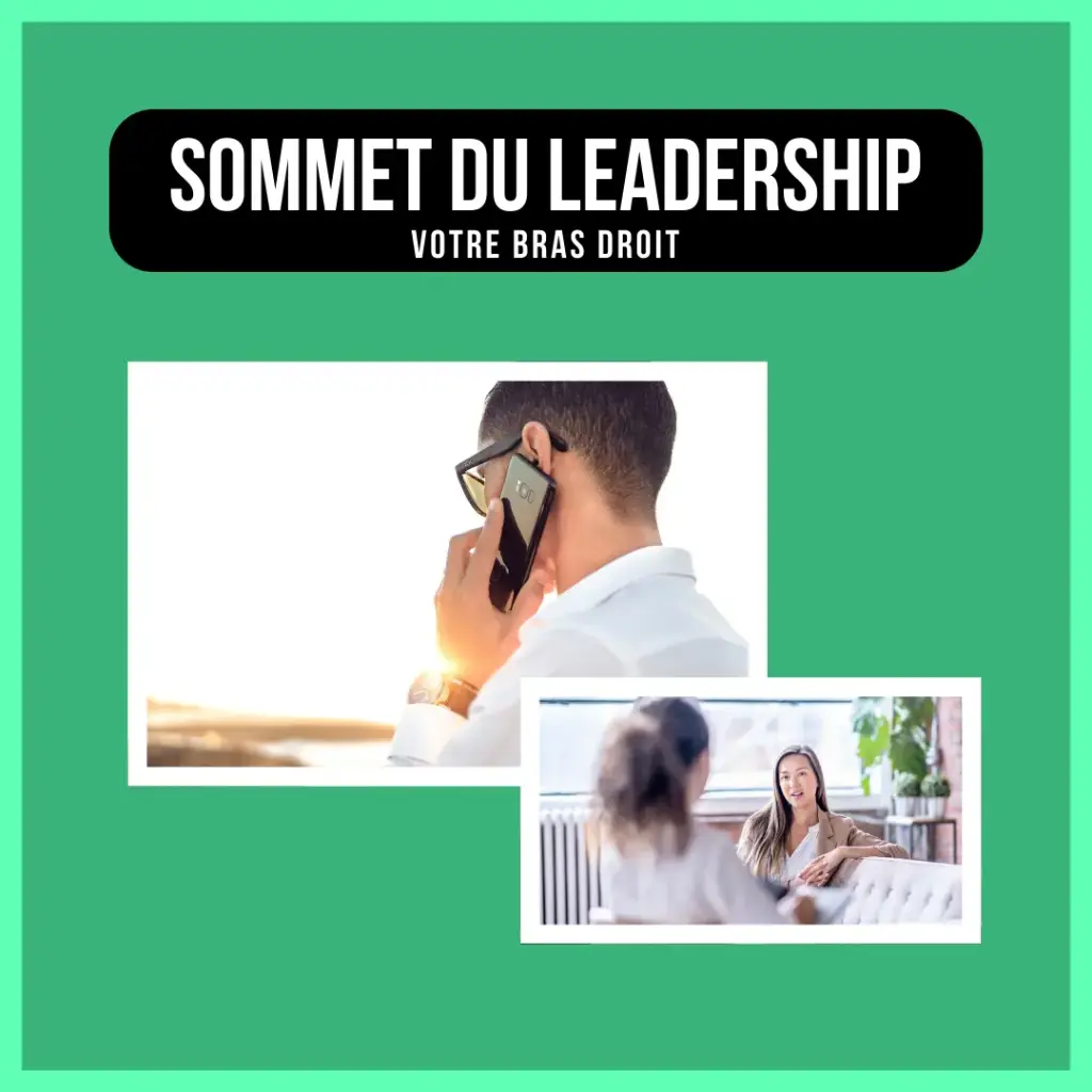 Sommet du leadership - Votre bras droit (6 mois)