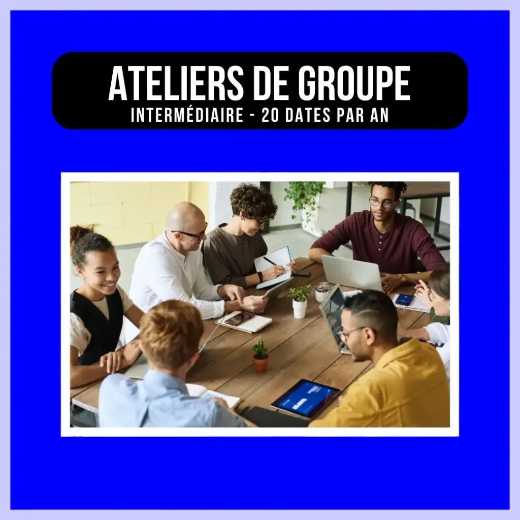 Ateliers de groupe - intermédiaire
